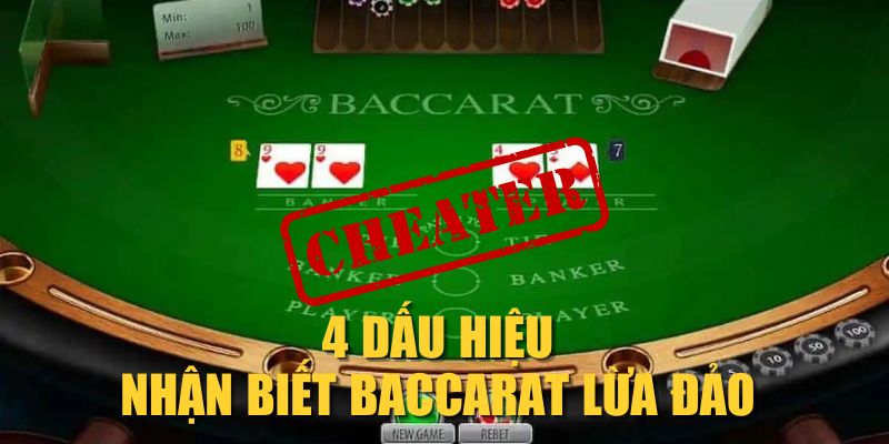 4 dấu hiệu nhận biết Baccarat lừa đảo