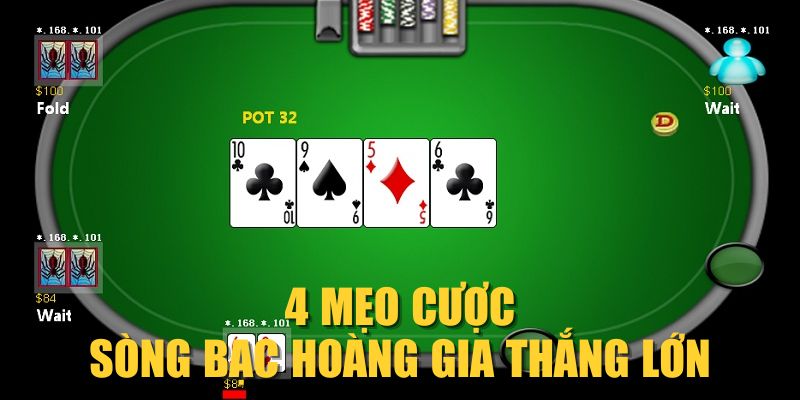 4 mẹo cược Sòng Bạc Hoàng Gia thắng lớn