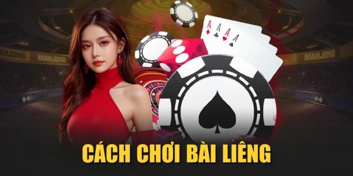 Cách Chơi Bài Liêng Chuẩn Chỉnh, Thắng Lớn Từ Cao Thủ
