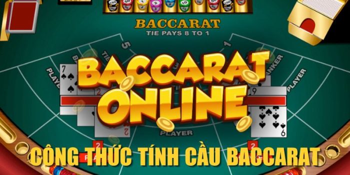 Công Thức Tính Cầu Baccarat| Hướng Dẫn Dễ Hiểu 2025